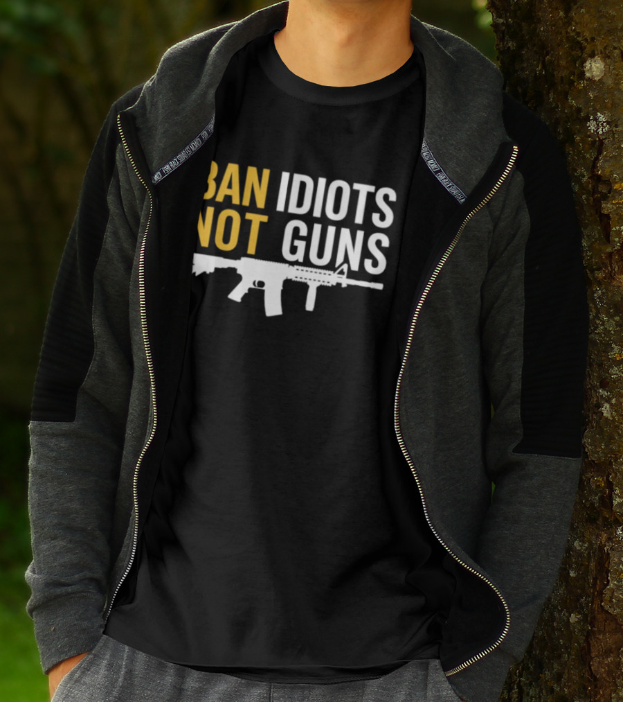 Ban Idiots Not Guns Second Amendment Rights Rifle T-Shirt
