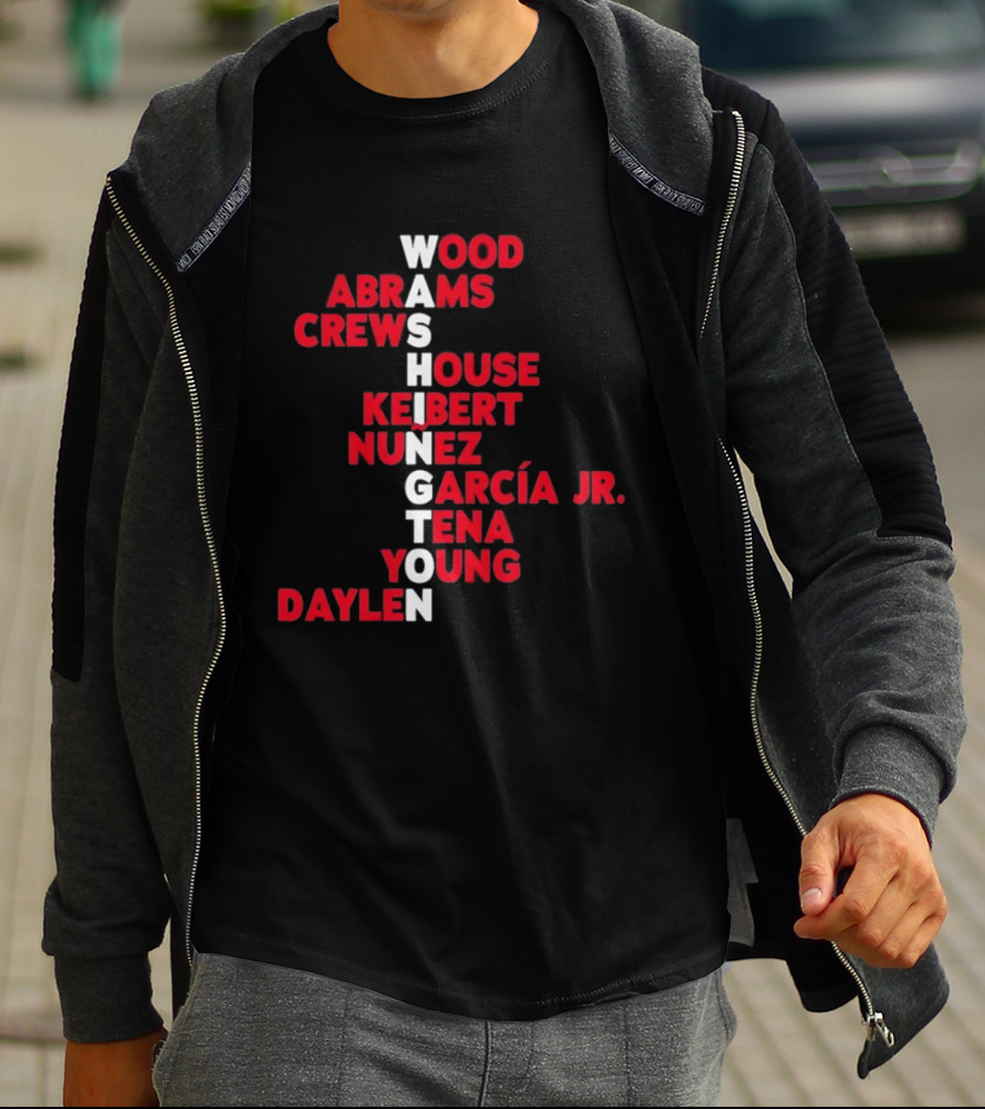 Washington Nationals Wood Abrams Crews House Keibert Nunez García Jr. Tena Young Daylen 2026 T-Shirt