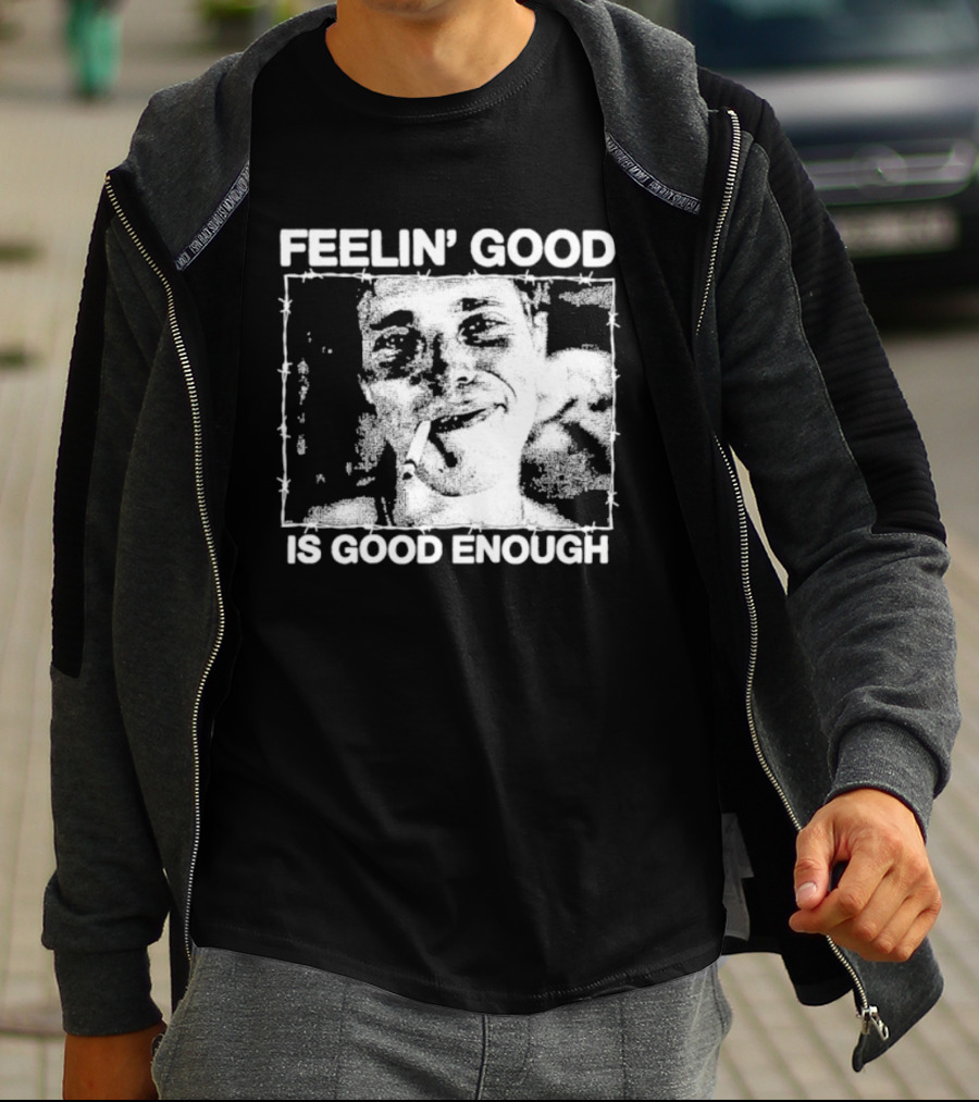 Feelin' Good Is Good Enough Smoking Cigarette Retro Vibe T-Shirt
