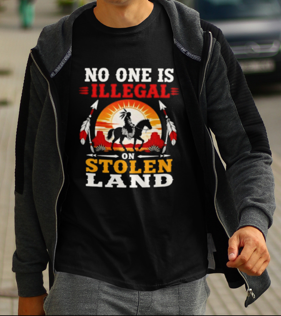 No One Is Illegal On Stolen Land Native American Horse And Sunburst T-Shirt