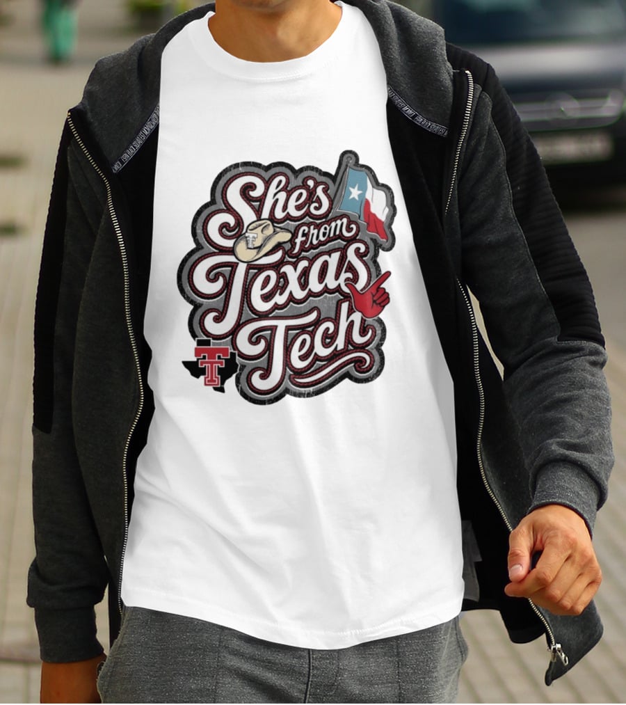 She's From Texas Tech With Texas Flag And Cowboy Hat T-Shirt