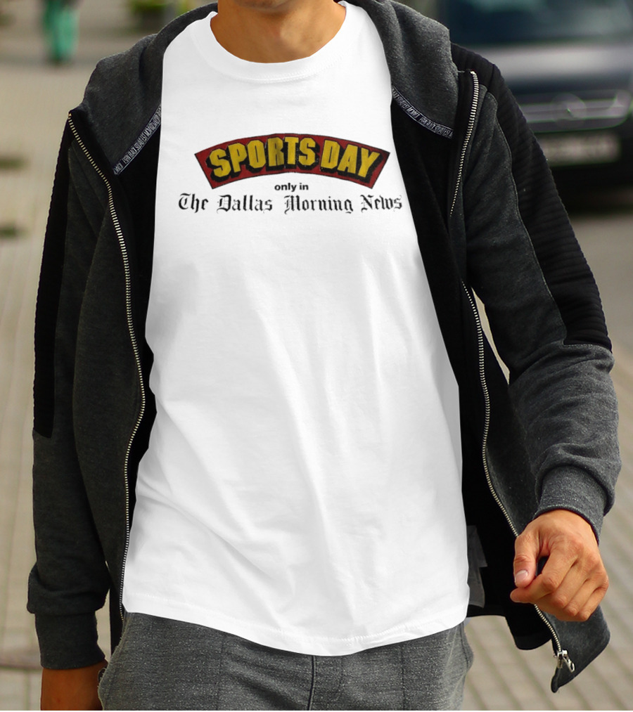 Sports Day Exclusively In The Dallas Morning News T-Shirt