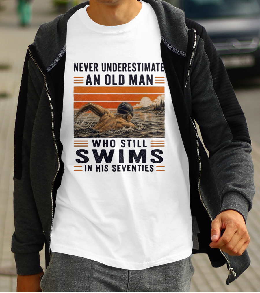 Never Underestimate An Old Man Who Still Swims In His Seventies Vintage Sunset T-Shirt