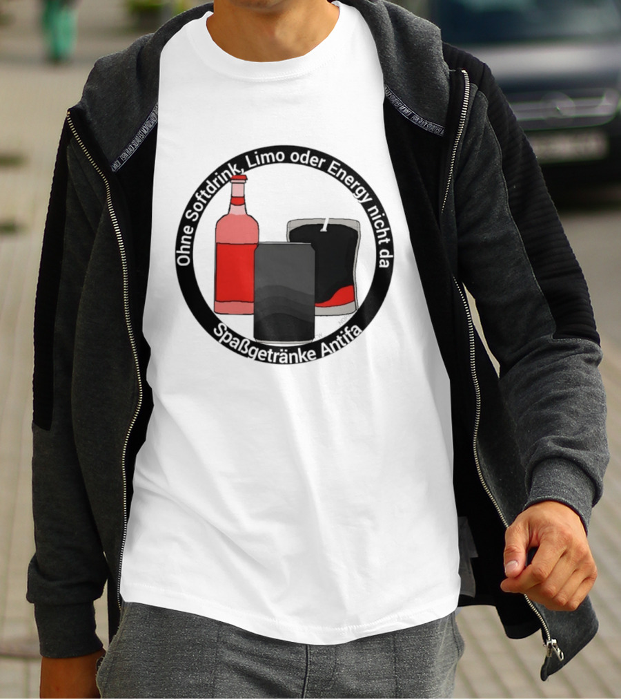 Ohne Softdrink Limo Oder Energy Nicht Da Spaßgetränke Antifa Getränke Flaschen T-Shirt
