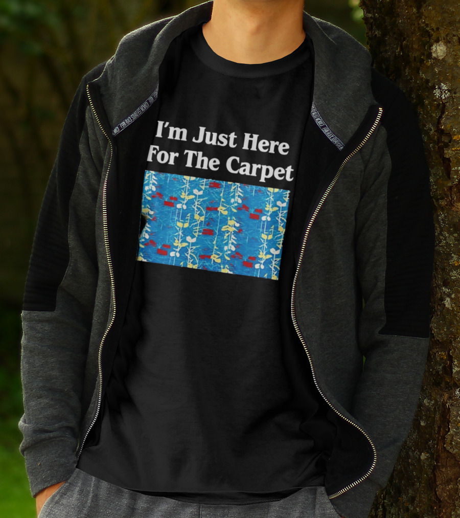 I'm Just Here For The Carpet Floral Blue T-Shirt