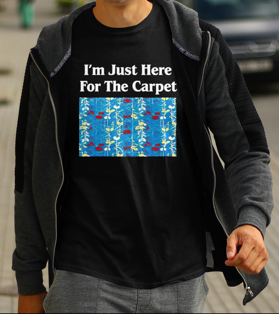 I'm Just Here For The Carpet Floral Blue T-Shirt