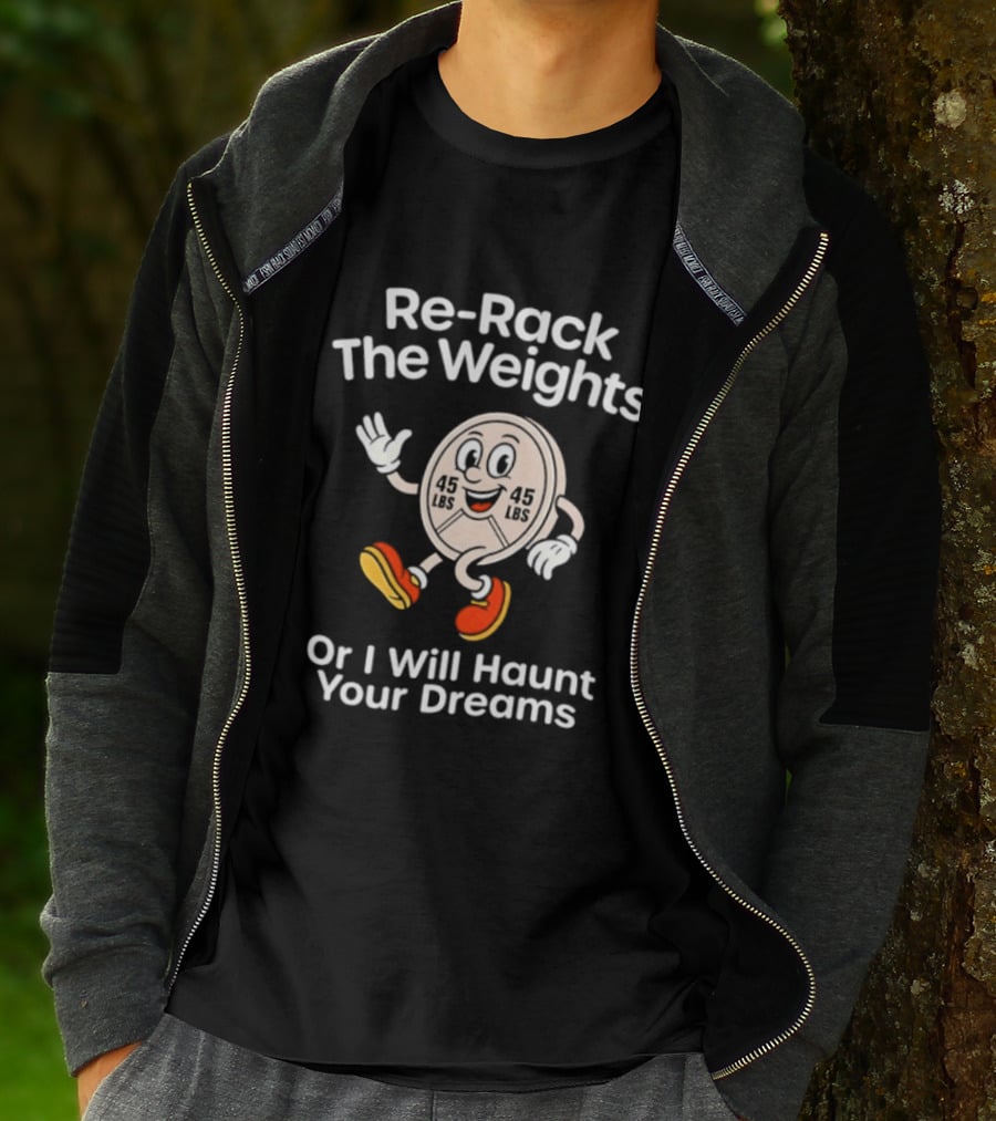 Re Rack The Weights Cartoon Character Warning To Gym Goers T-Shirt