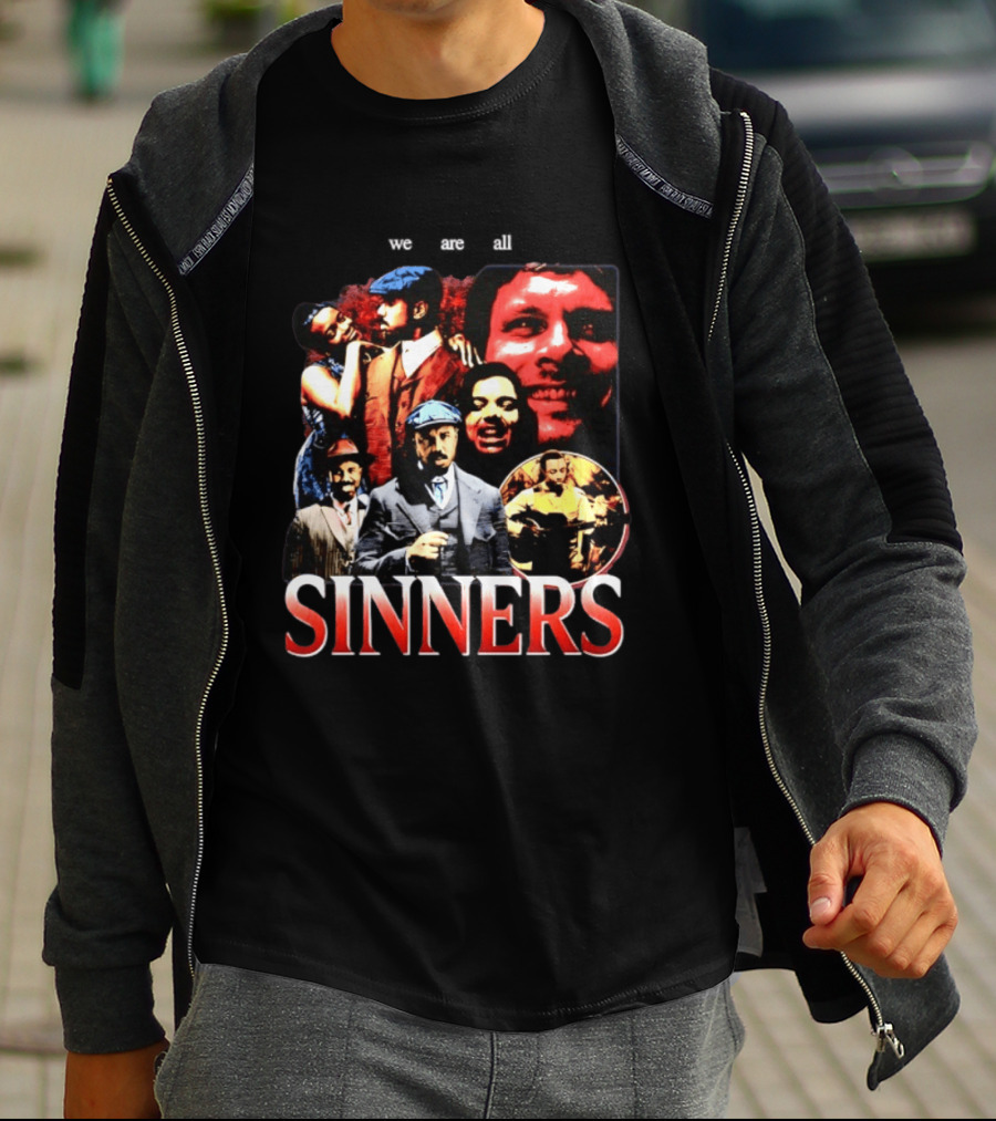 We Are All Sinners Peaky Blinders Thomas Shelby T-Shirt