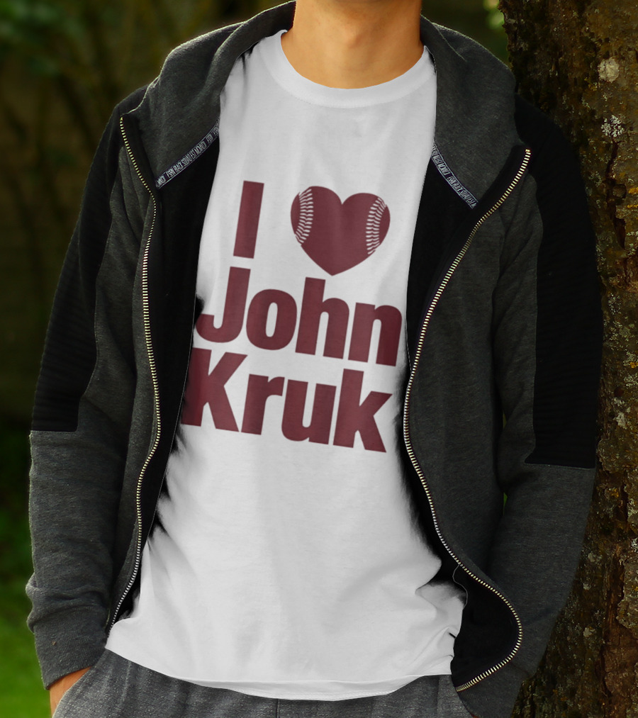 Philadelphia Phillies I Love John Kruk Baseball T-Shirt
