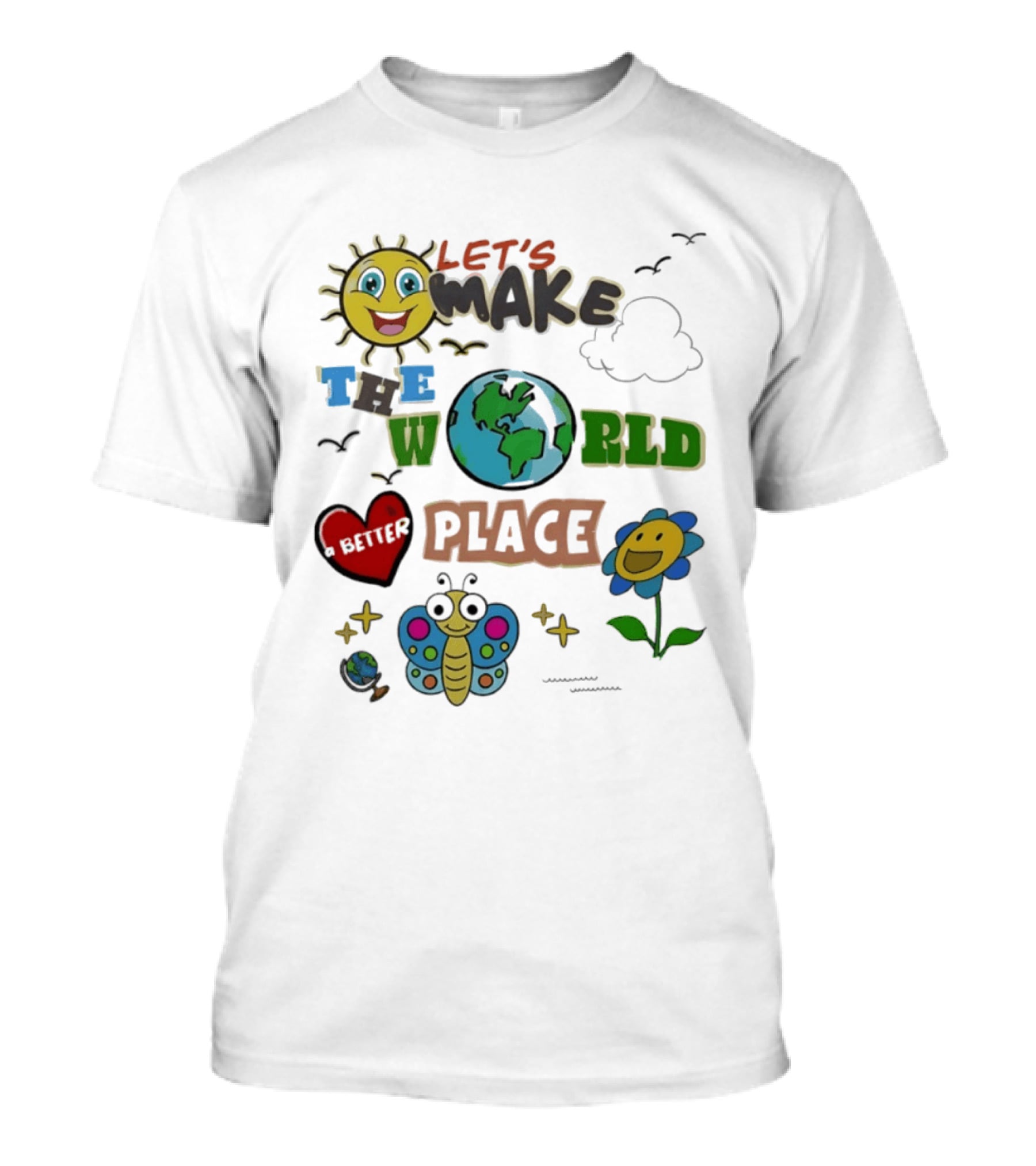Let's Make The World A Better Place Earth Day Sun Heart Butterfly Flower T-Shirt