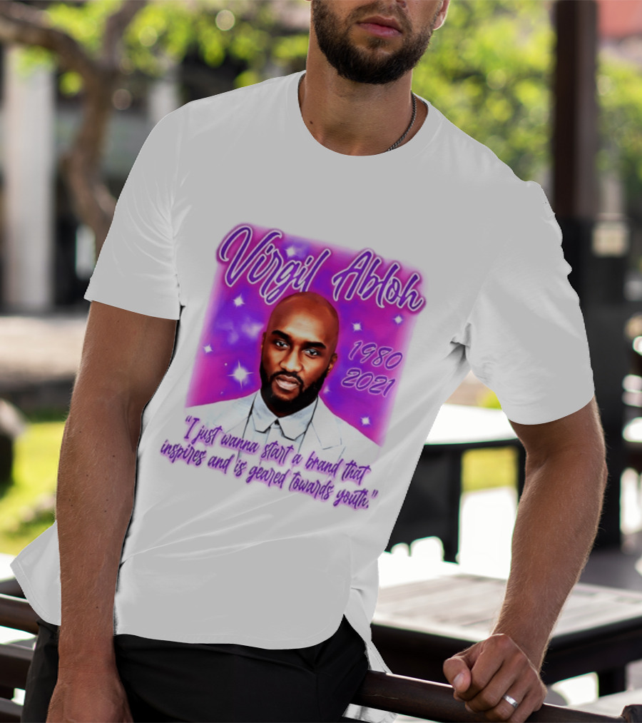 Virgil Abloh 1980 2021 I Just Wanna Start A Brand That Inspires And Is Geared Towards Youth T-Shirt