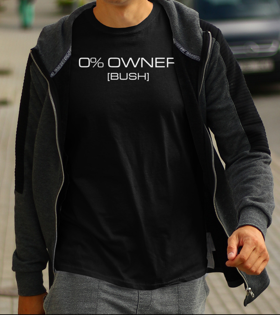 0% Owner Bush T-Shirt