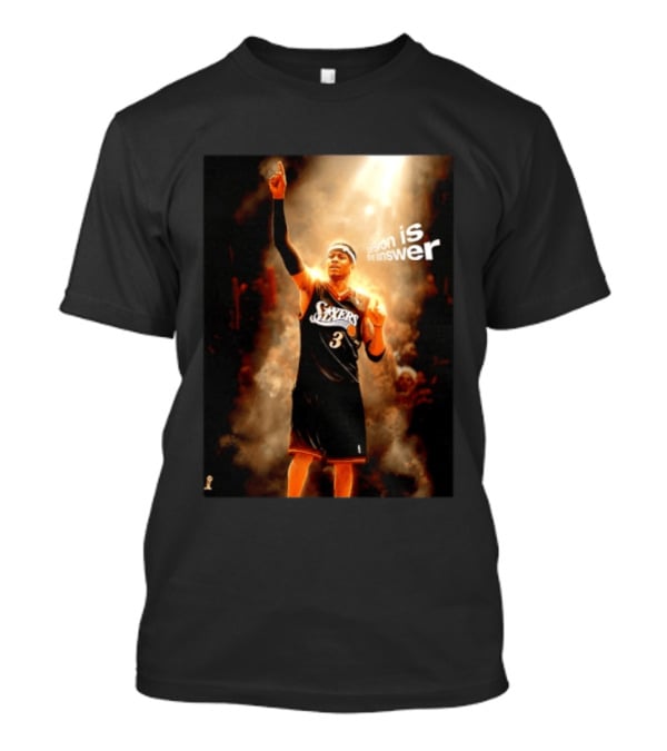 Allen Iverson Philadelphia 76ers NBA LeBron Is The Answer T-Shirt