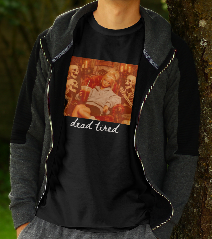 Barbie Dead Tired Skeletons Coffee Chill Vibes T-Shirt