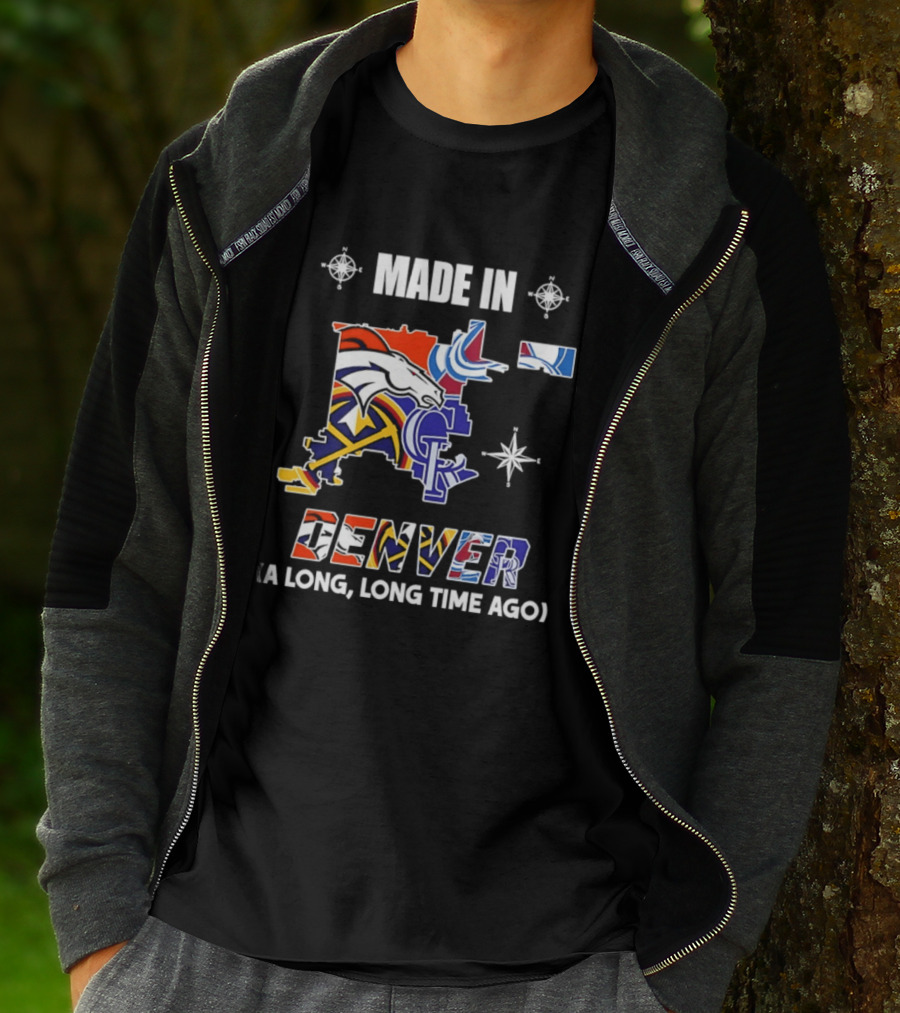 Made In Denver Colorado Avalanche Broncos Rockies Icons A Long Long Time Ago T-Shirt