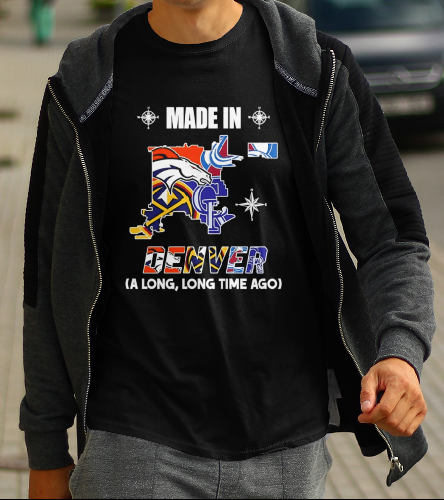 Made In Denver Colorado Avalanche Broncos Rockies Icons A Long Long Time Ago T-Shirt