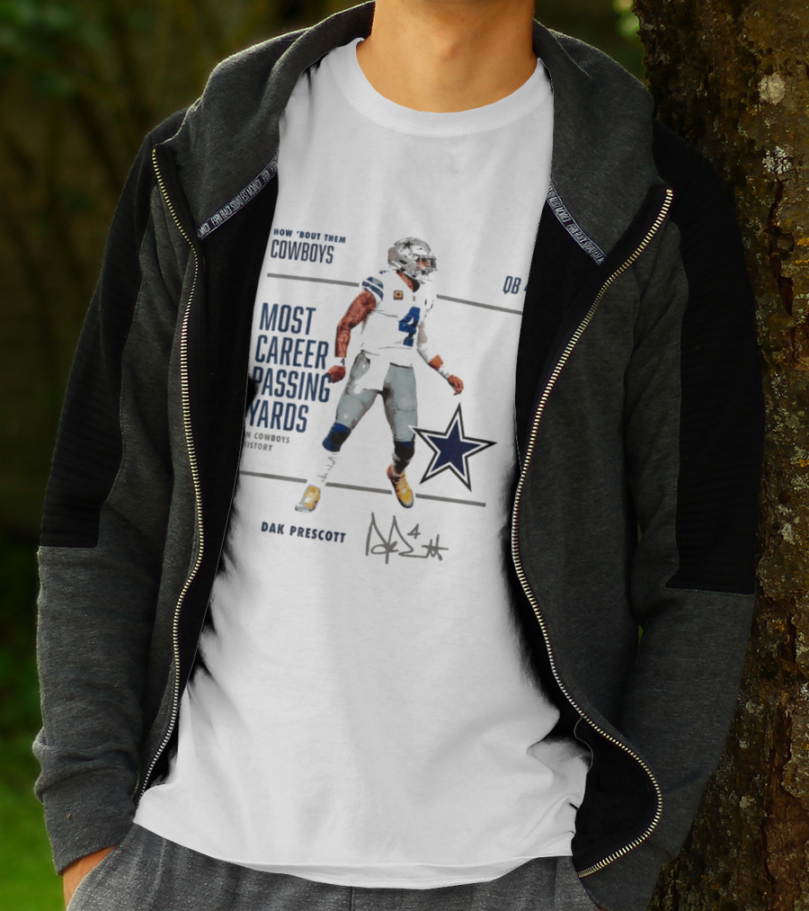 How Bout Them Cowboys Dak Prescott Most Career Passing Yards QB 4 Cowboys History T-Shirt
