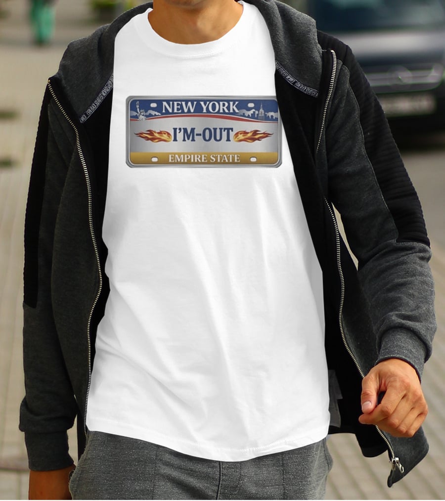 New York I'm Out Empire State License Plate Statue Of Liberty Flames T-Shirt