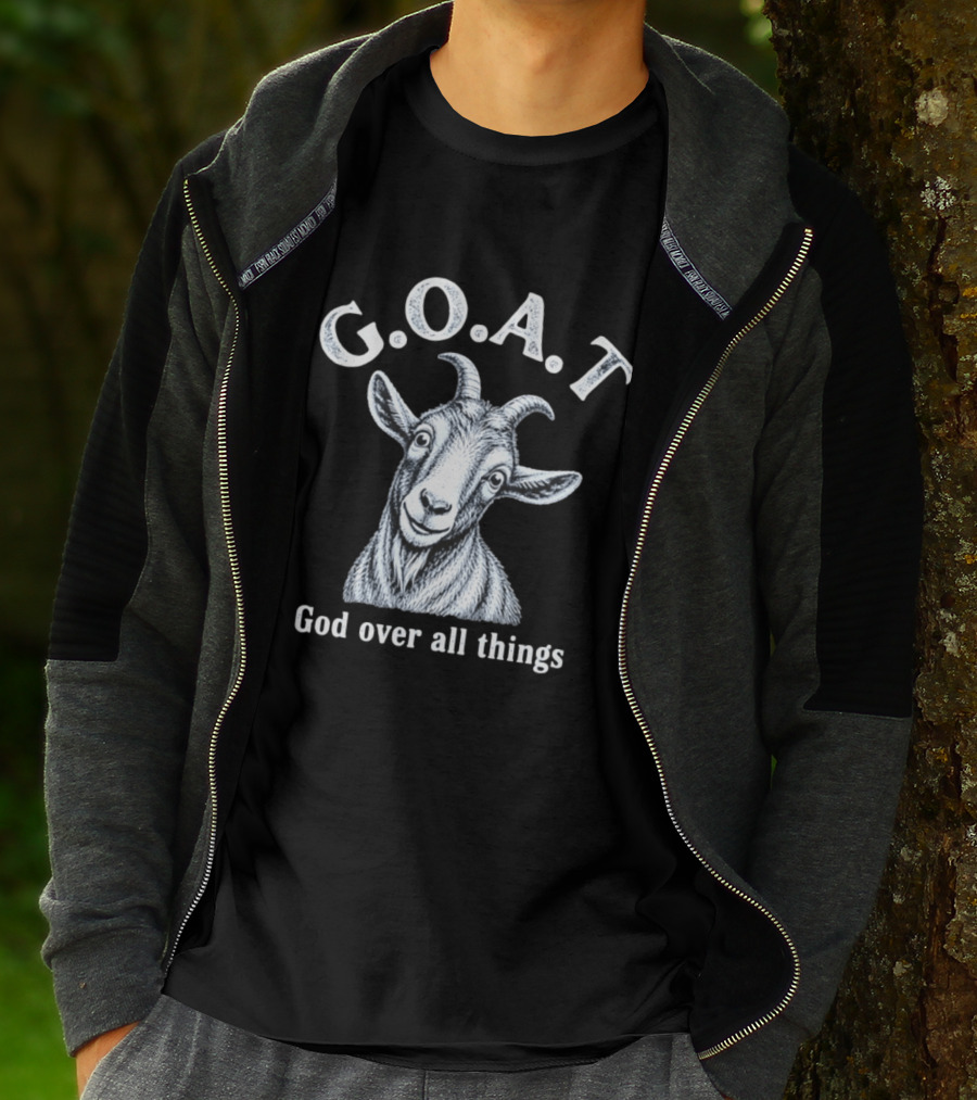 GOAT God Over All Things Christian Faith T-Shirt