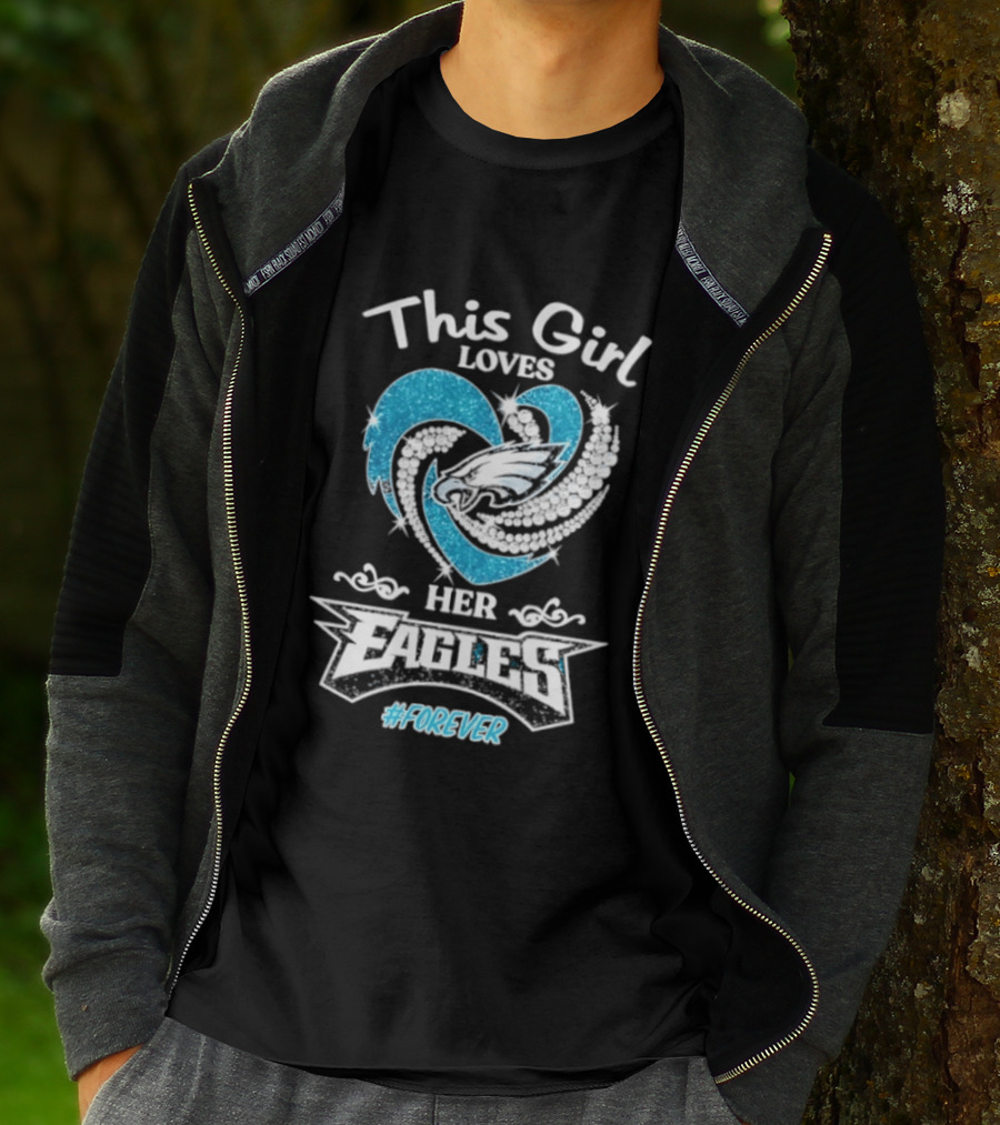 This Girl Loves Her Eagles Forever Diamond Heart 2026 T-Shirt