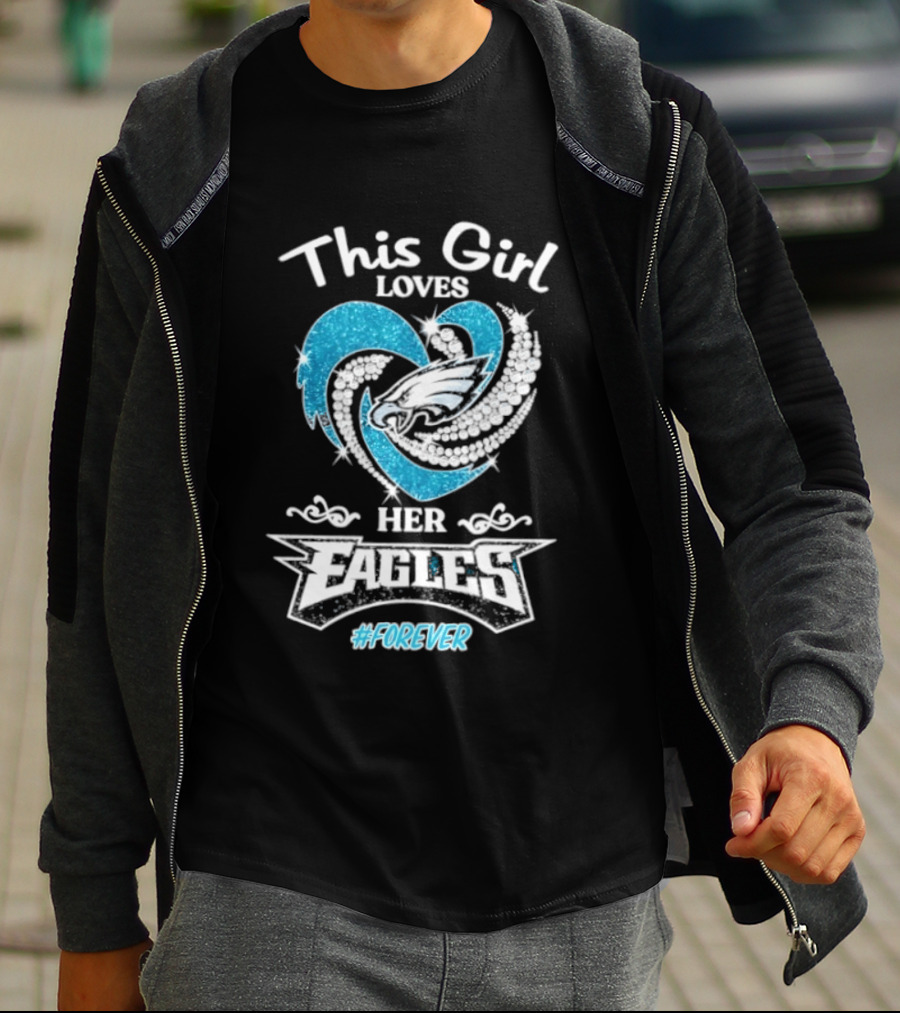 This Girl Loves Her Eagles Forever Diamond Heart 2026 T-Shirt