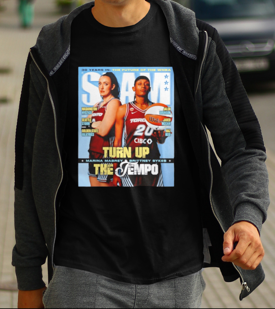 Slam 30 Years WNBA Future Marina Mabrey Brittney Sykes Turn Up Toronto Tempo T-Shirt