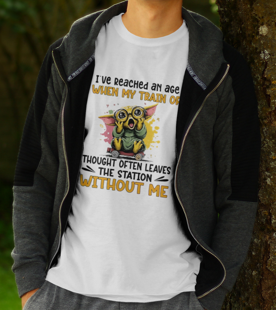 Baby Yoda I've Reached An Age When My Train Of Thought Often Leaves The Station Without Me T-Shirt