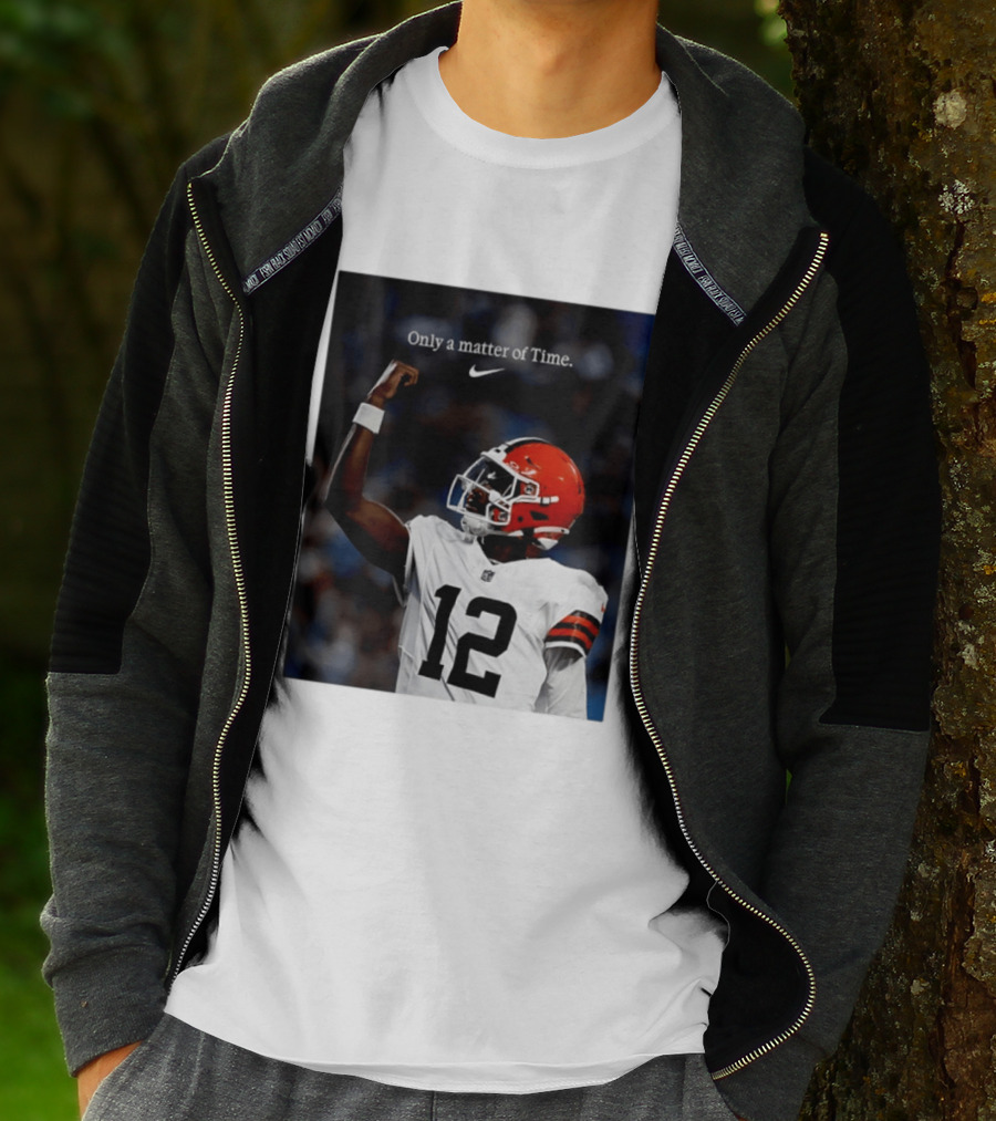 Cleveland Browns Shedeur Sanders Only A Matter Of Time 12 Football T-Shirt