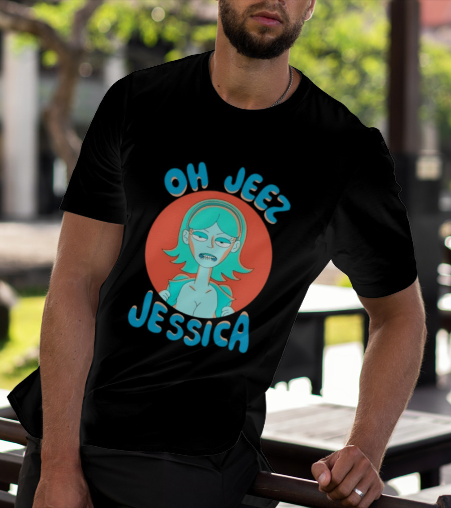 Oh Jeez Jessica Rick And Morty Adult Swim T-Shirt