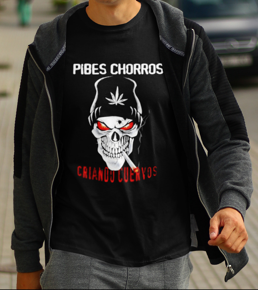 Pibes Chorros Criando Cuervos Skull Marijuana Cumbia Villera T-Shirt
