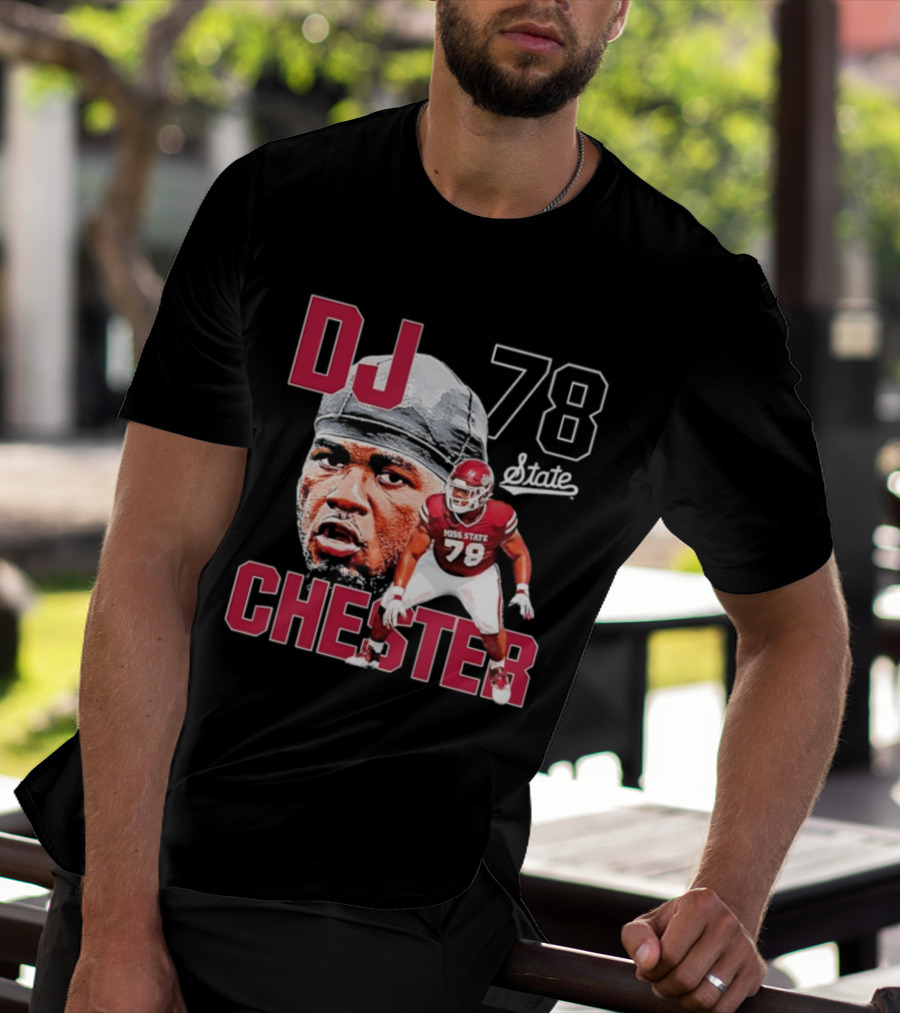 DJ Chester 78 Mississippi State NCAA Football Player T-Shirt