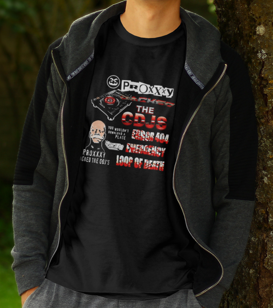 Proxxxy Hacked The CDJs Error 404 Emergency Loop Of Death You Wouldn't Download A Plate T-Shirt