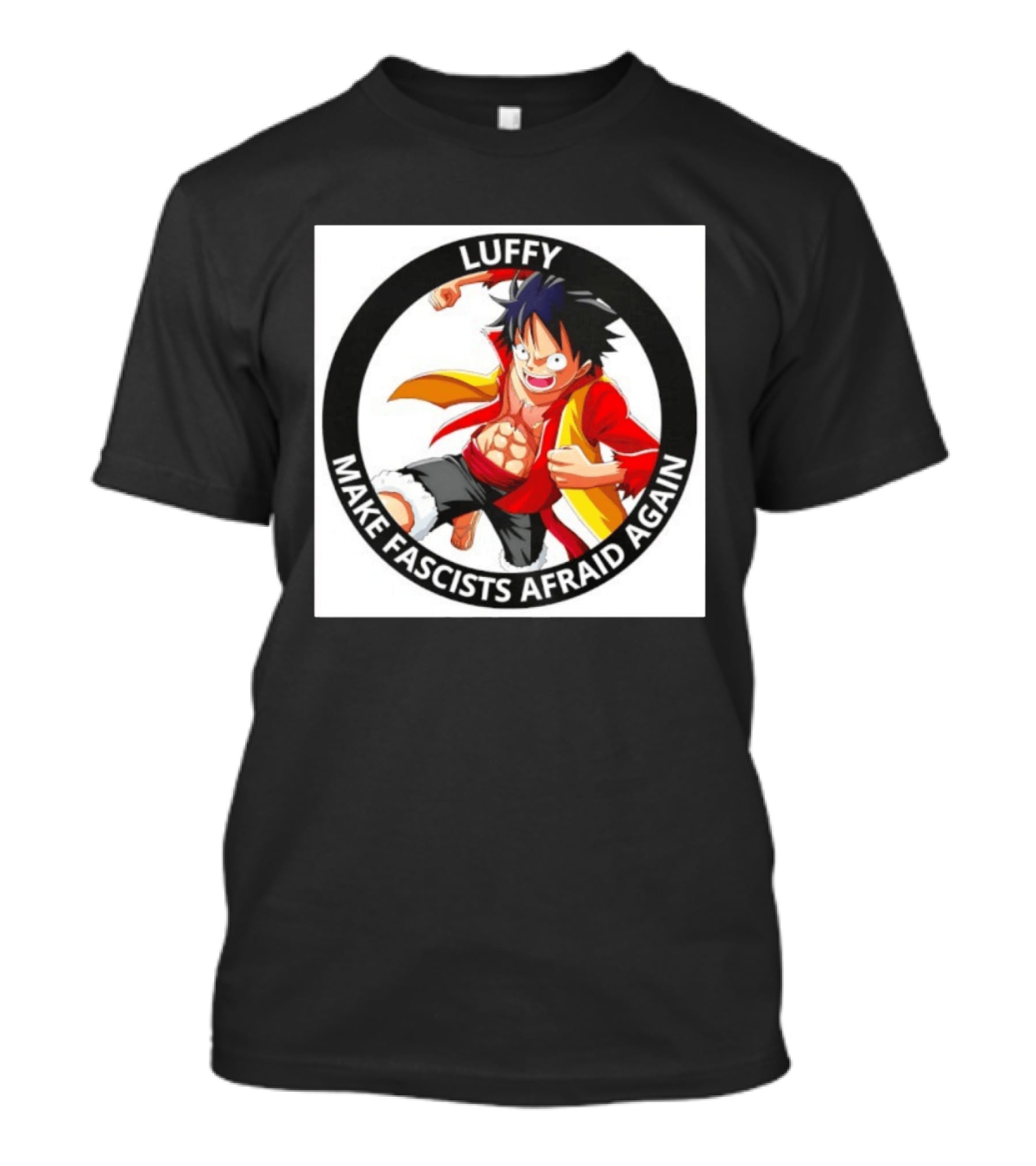 Luffy Make Fascists Afraid Again One Piece Manga Anime T-Shirt