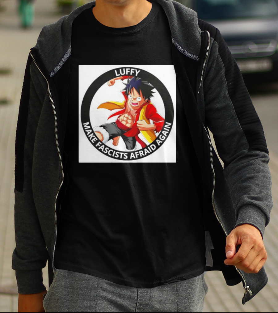 Luffy Make Fascists Afraid Again One Piece Manga Anime T-Shirt
