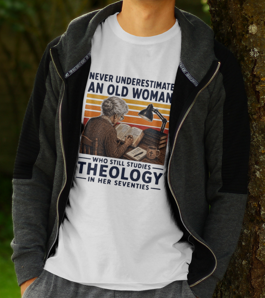 Never Underestimate An Old Woman Who Studies Theology In Her Seventies With Books And Lamp T-Shirt