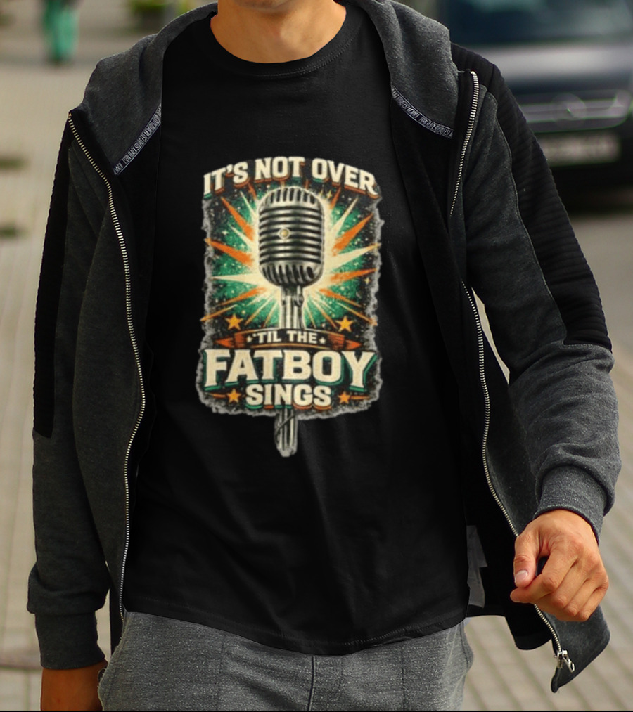 It's Not Over Til The Fatboy Sings Microphone Vintage Starburst T-Shirt
