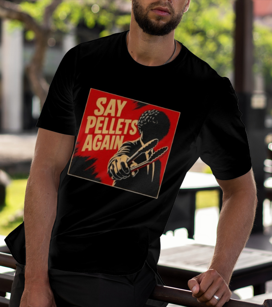 Say Pellets Again Pulp Fiction Jules Winnfield T-Shirt