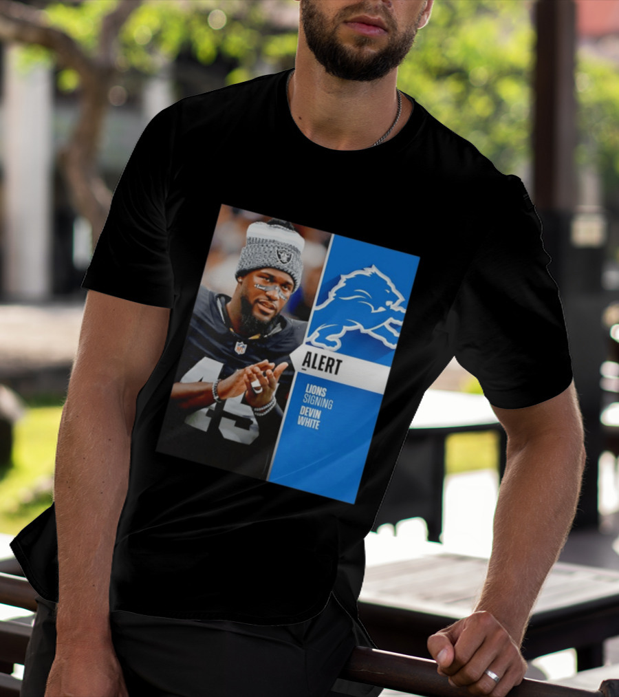 Alert Lions Signing Devin White NFL Football 2026 Season Update T-Shirt