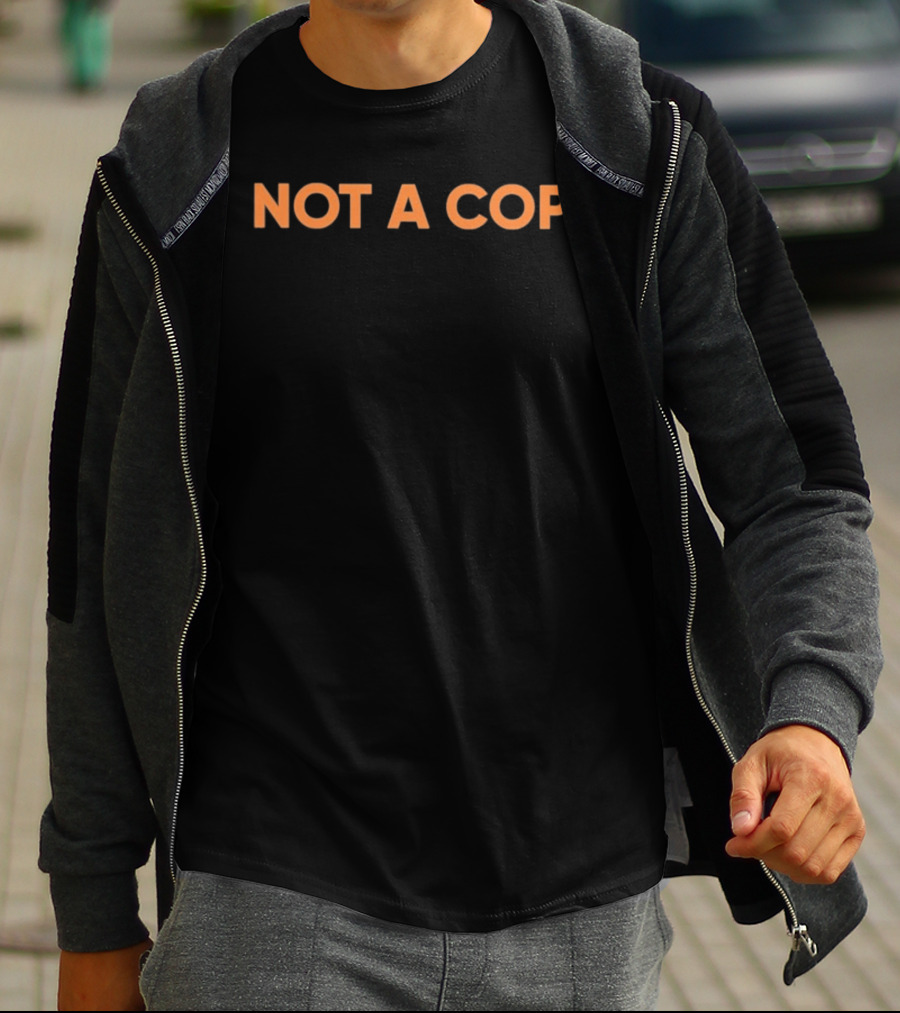 Dexerto Not A Cop Text Bold Design Orange Letters T-Shirt