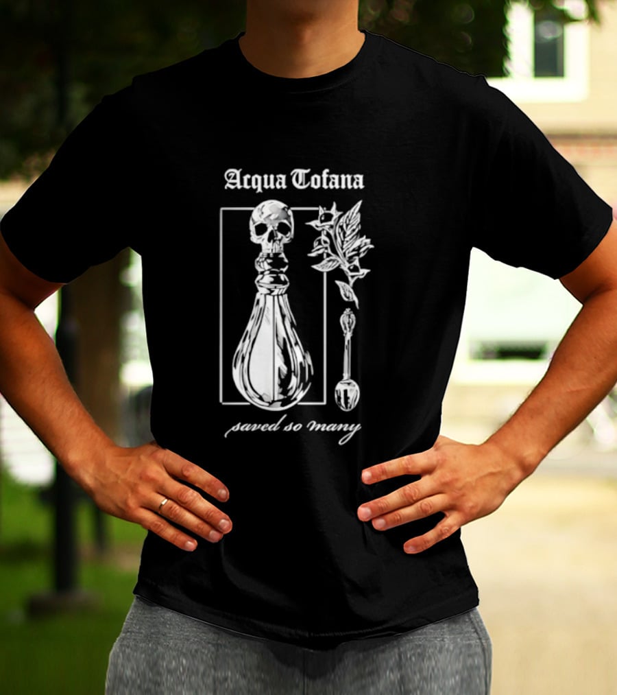 Acqua Tofana Poison History Saved So Many Mystical Skull Bottle And Herb Motif T-Shirt