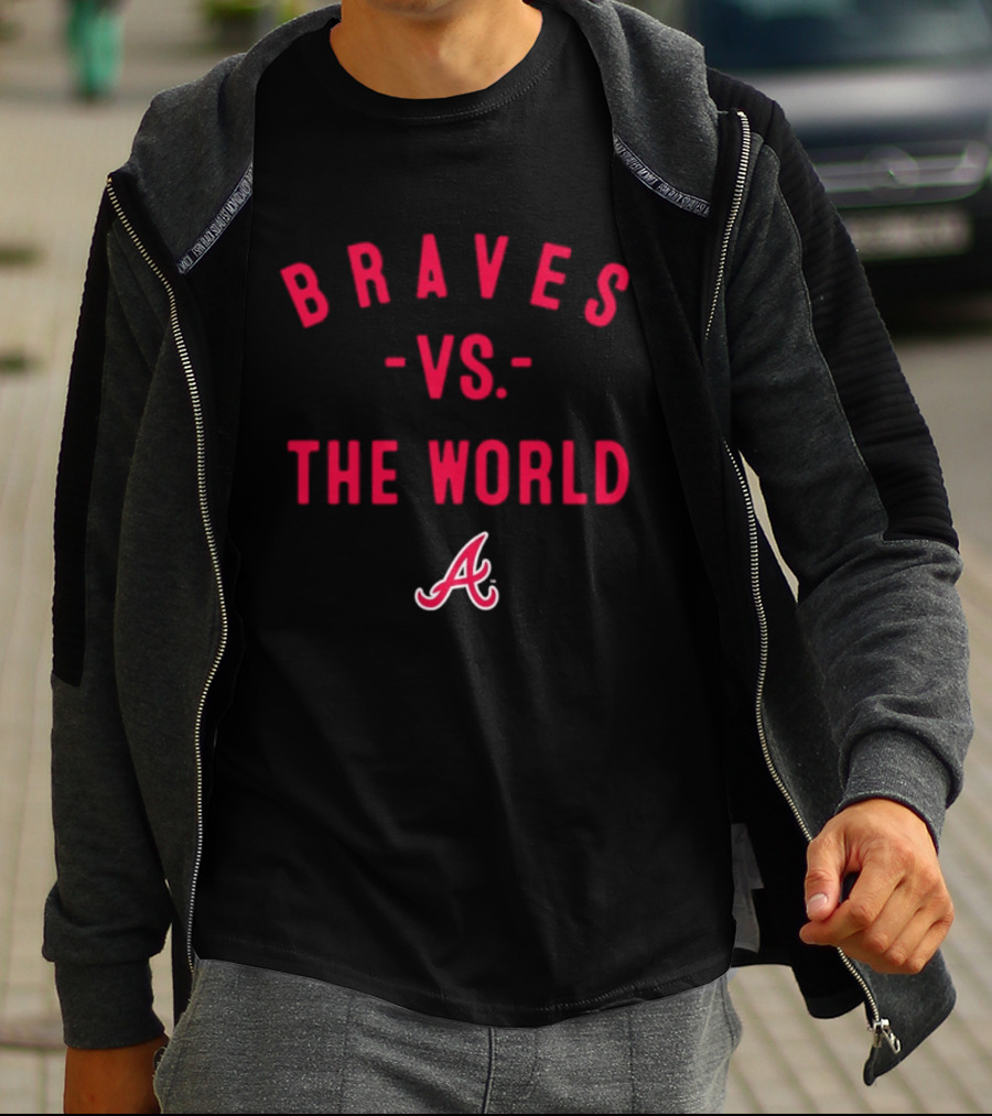 Braves Vs The World 2026 MLB Season Atlanta T-Shirt