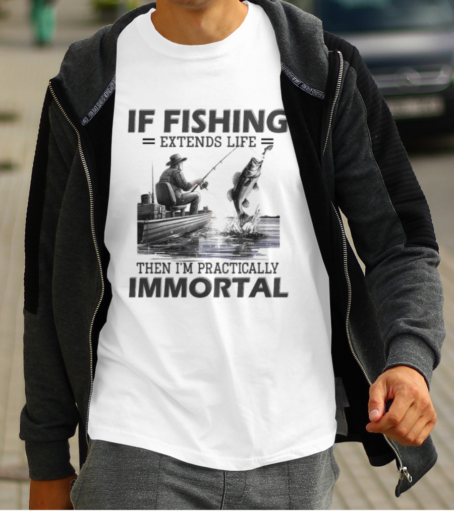 If Fishing Extends Life Then I'm Practically Immortal Silhouette Fishing Scene T-Shirt