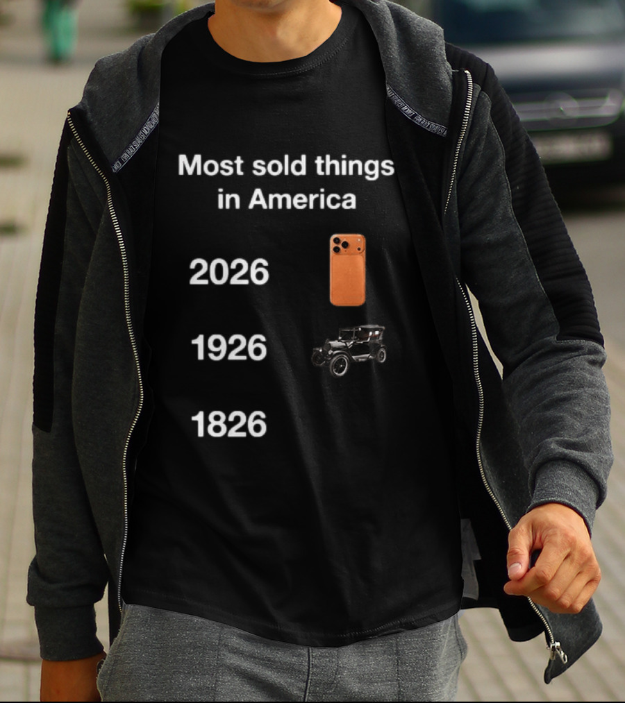 Most Sold Things In America 1826 1926 2026 IPhone Vintage Car Evolution T-Shirt