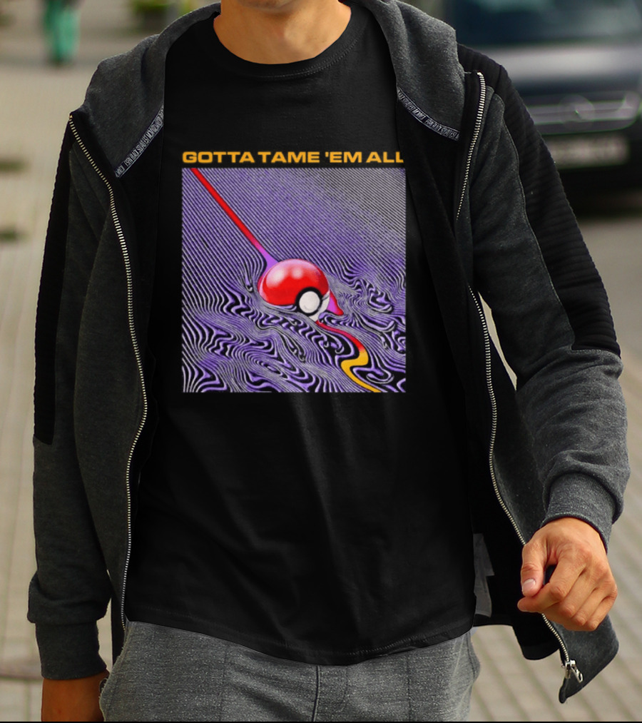 Gotta Tame 'Em All Pokemon Pokeball Gaming Psychedelic Wave T-Shirt