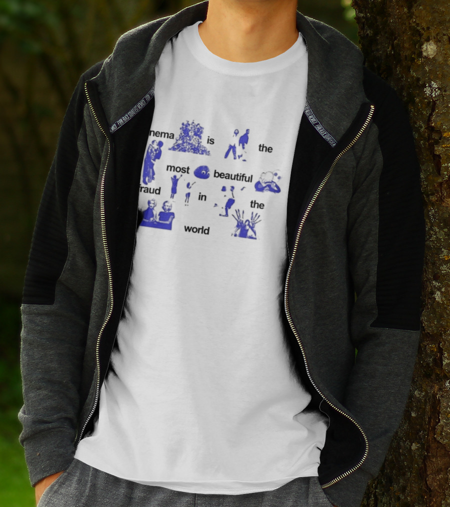 Cinema Is The Most Beautiful Fraud In The World Cinenfasis T-Shirt