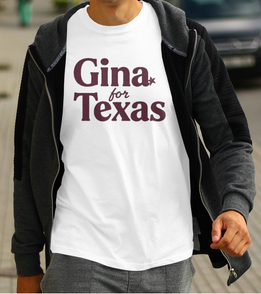 Gina For Texas Star Symbol Iconic Message T-Shirt