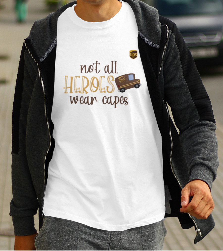UPS Not All Heroes Wear Capes Delivery Truck T-Shirt