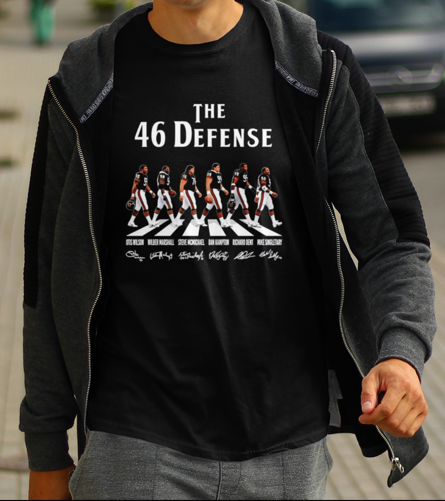 The 46 Defense Chicago Bears Otis Wilson Wilber Marshall Steve McMichael Dan Hampton Richard Dent Players Crossing Signatures T-Shirt