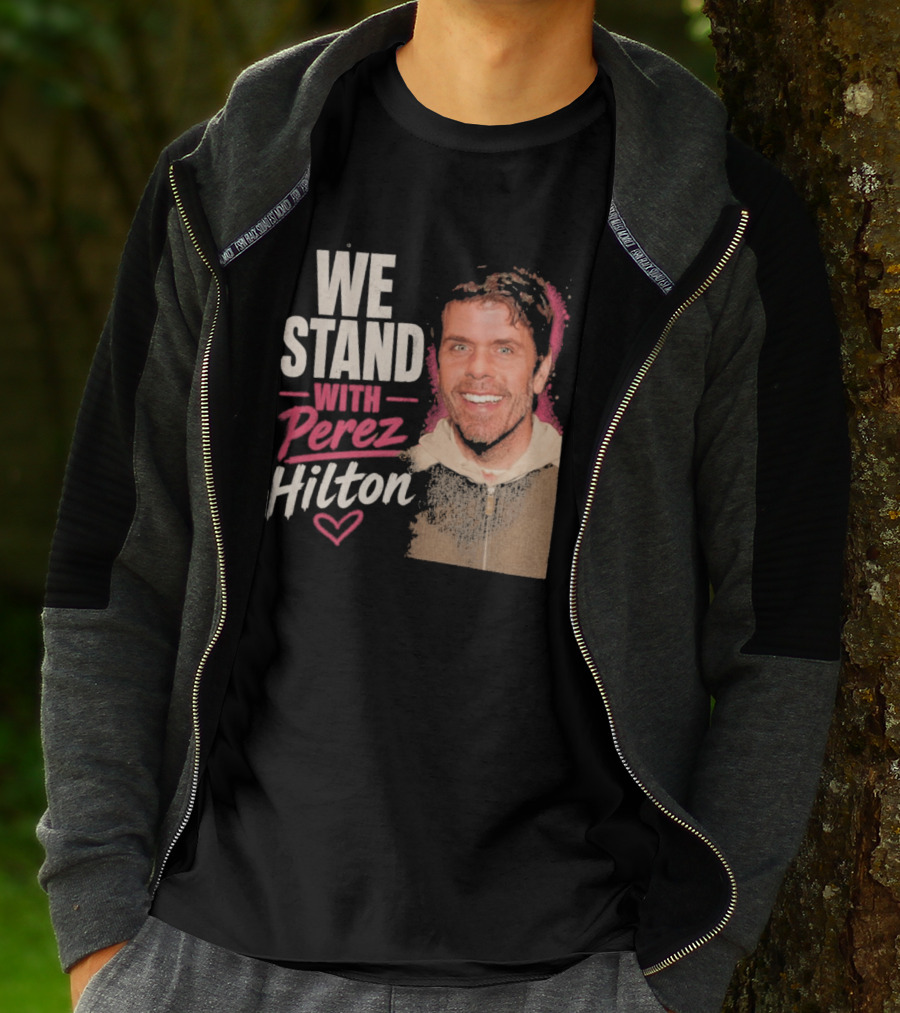 We Stand With Perez Hilton Heart T-Shirt