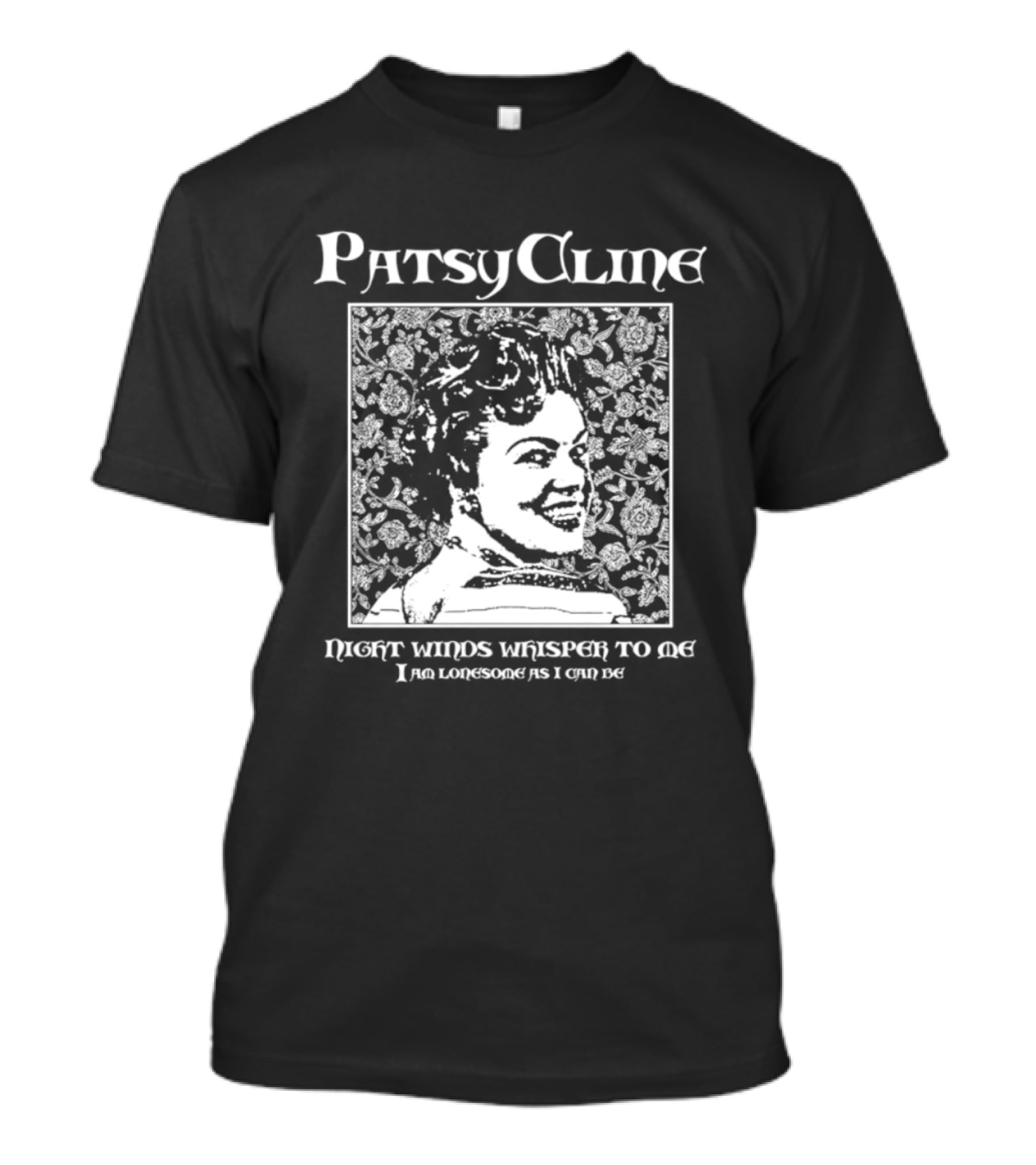 Patsy Cline Night Winds Whisper To Me I Am Lonesome As I Can Be T-Shirt